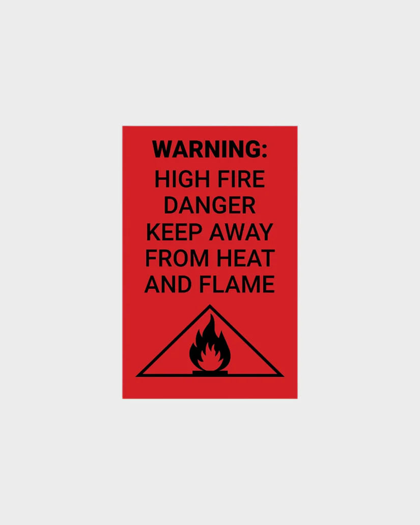 WARNING: HIGH FIRE DANGER KEEP AWAY FROM HEAT AND FLAME